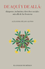 De aquí y de allá: Diásporas, inclusión y derechos sociales más allá de la fronteras